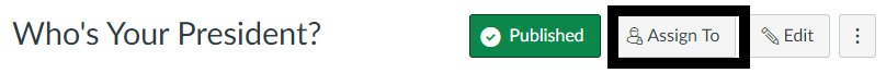 Assign to button appearing in the assignment landing page boxed in black