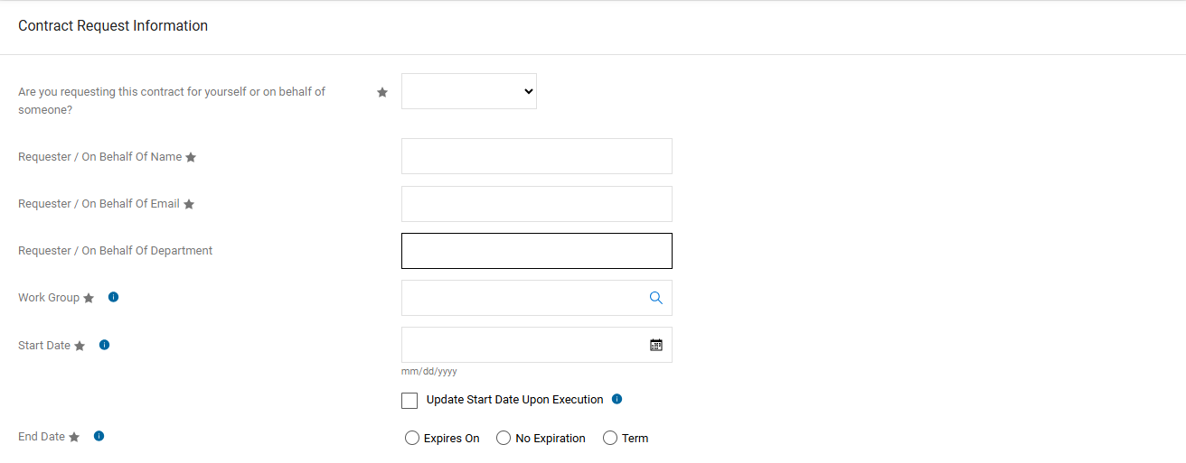 A contract request form information tab. It asks if the form is a contract for yourself or on behalf of someone, requester/on behalf of name, requester/on behalf of email, requester/on behalf of department, work group, start date, and end date.