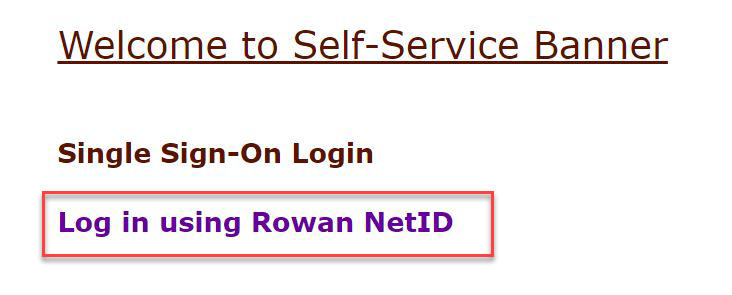 Welcome to Self-service Banner screen with "Log in using Rowan NetID" highlighted in red